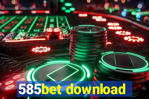 585bet download